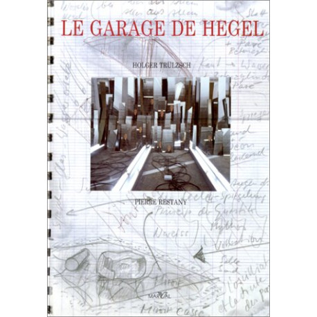 Le garage de Hegel