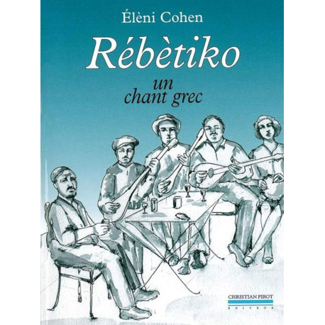 Rebetiko (+1Cd): Un Chant Grec