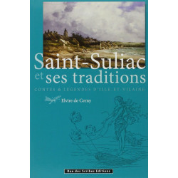 Saint-Suliac et Ses Traditions - Contes et Legendes d'Ille et Vilaine