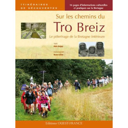 Sur les chemins du Tro Breiz : Le pèlerinage de la Bretagne...