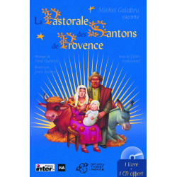 La pastorale des santons de Povence: (un livre + un CD Radio France...