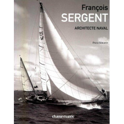 François Sergent: Architecte naval