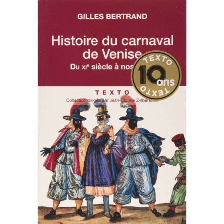 Histoire du carnaval de Venise: Du XIe siècle à nos jours