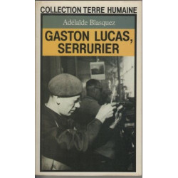Gaston Lucas serrurier : Chronique de l'anti-héros