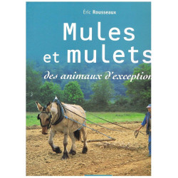 Mules et mulets : Animaux d'exception