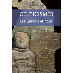 Celticismes : Les Gaulois et nous