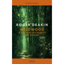 Wildwood: À travers les forêts du monde