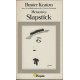 Slapstick. Les mémoires de Buster Keaton
