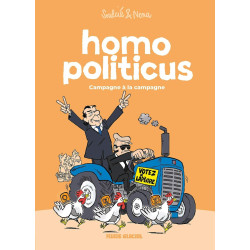 Homo Politicus - tome 02: Campagne à la campagne