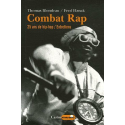 Combat rap - tome 1 25 ans de hip hop - Entretiens (01)