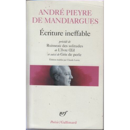 Écriture ineffable/Ruisseau des solitudes/L'Ivre Oeil/Gris de perle