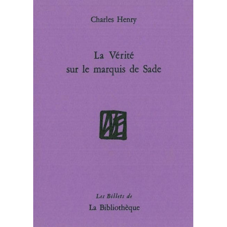 La Vérité sur le Marquis de Sade