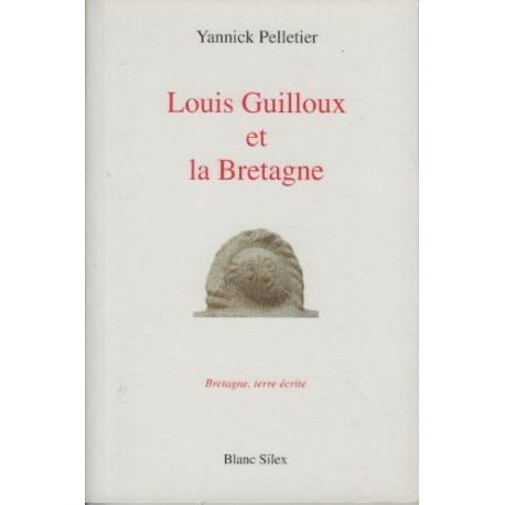 Louis Guilloux et la Bretagne