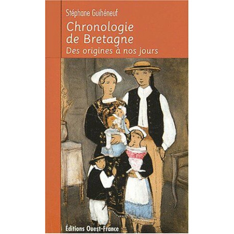 Chronologie De Bretagne. Des Origines A Nos Jours