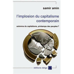 L'Implosion du capitalisme contemporain.: Automne du capitalisme...