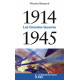 1914-1945 Les Grandes Guerres