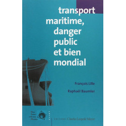 Transport Maritime danger public et bien mondial