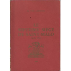 Le septieme siege de saint malo ( aout 1944)