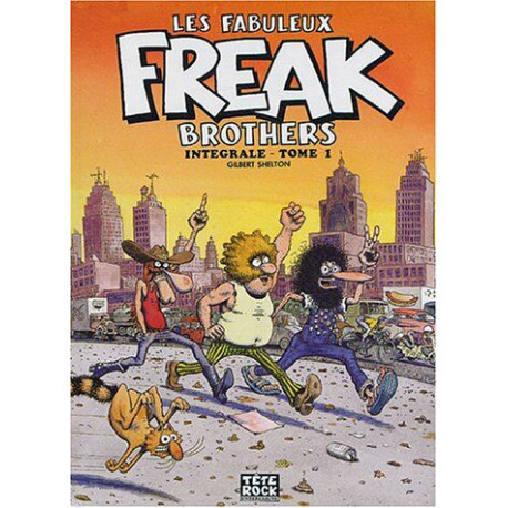 Les Fabuleux Freak Brothers Intégrale - Tome 1