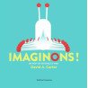 Imaginons !: Un pop-up intéractif par David A. Carter
