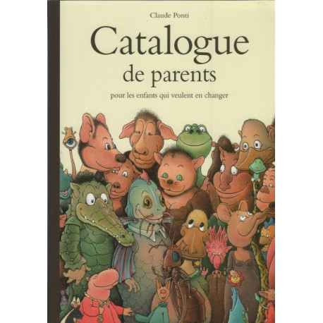 Catalogue de parents pour les enfants qui veulent en changer