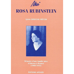Moi Rosa Rubinstein : Mémoire d'une famille juive
