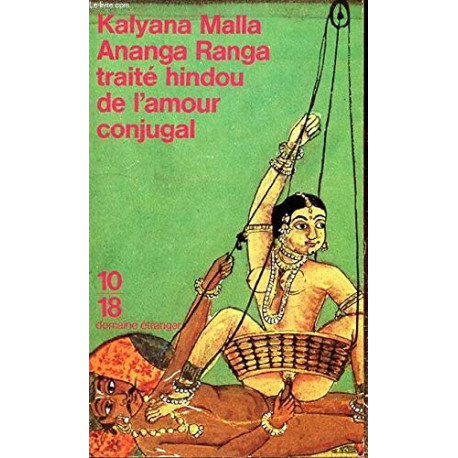 Ananga Ranga. Traite Hindou De L'Amour Conjugal