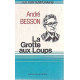 La Grotte aux loups
