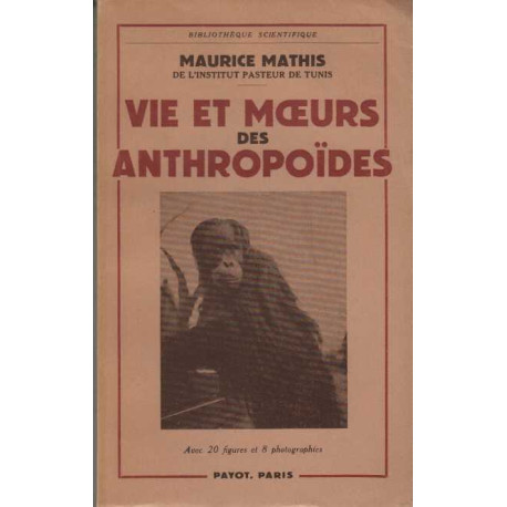 Vie et moeurs des anthropoides