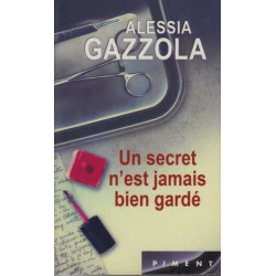 Un secret n'est jamais bien gardé