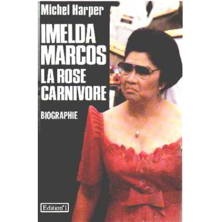 Imelda Marcos la rose carnivore
