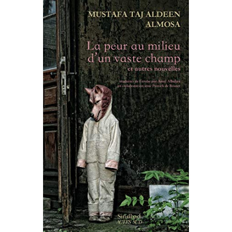 La peur au milieu d'un vaste champ et autres nouvelles