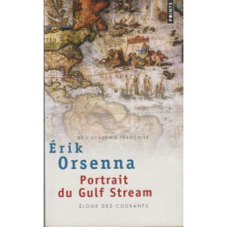 Portrait du Gulf Stream : Eloge des courants