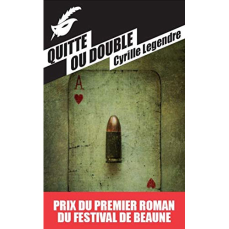 Quitte ou double - Prix du premier roman du festival de Beaune 2013