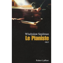 Le pianiste- l'extraordinaire destin d'un musicien juif dans le...