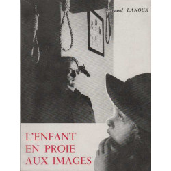 L'enfant en proie aux images
