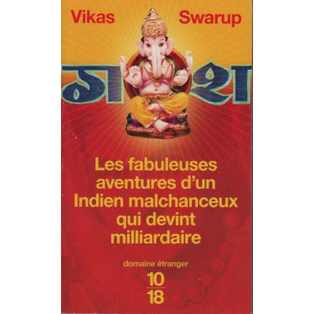 Les fabuleuses aventures d'un Indien malchanceux qui devint...