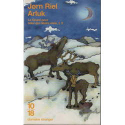 Arluk tome 2 : Le chant pour celui qui désire vivre