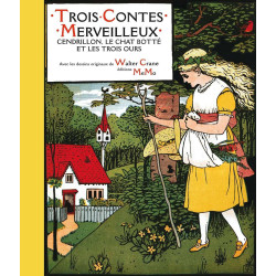Trois contes merveilleux : Cendrillon Le chat botté et Les trois ours