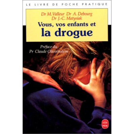 Vous vos enfants et la drogue