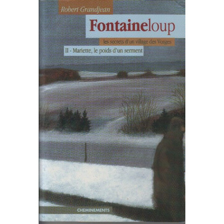 Fontaineloup Tome 2 : Mariette le poids d'un serment