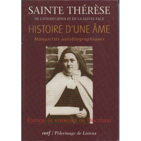 Histoire d'une âme: manuscrits autobiographiques édition de...