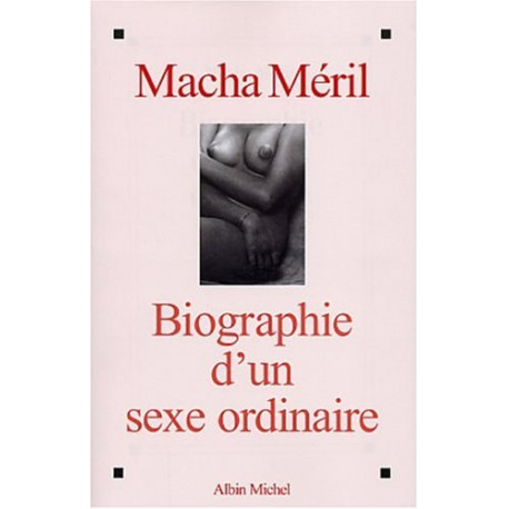 Biographie d'un sexe ordinaire