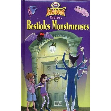 (Sales) bestioles monstrueuses