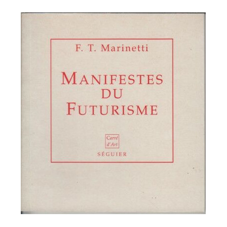 Les manifestes futuristes