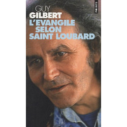 L'évangile selon Saint Loubard