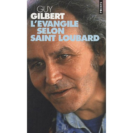L'évangile selon Saint Loubard