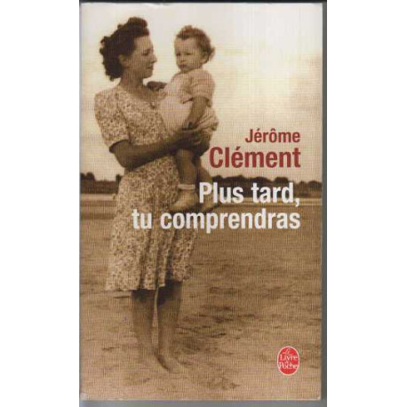 Plus tard tu comprendras