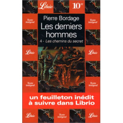 Les derniers hommes : les chemins du secret