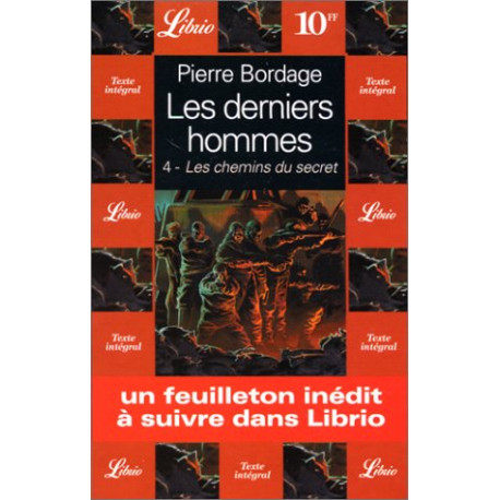 Les derniers hommes : les chemins du secret